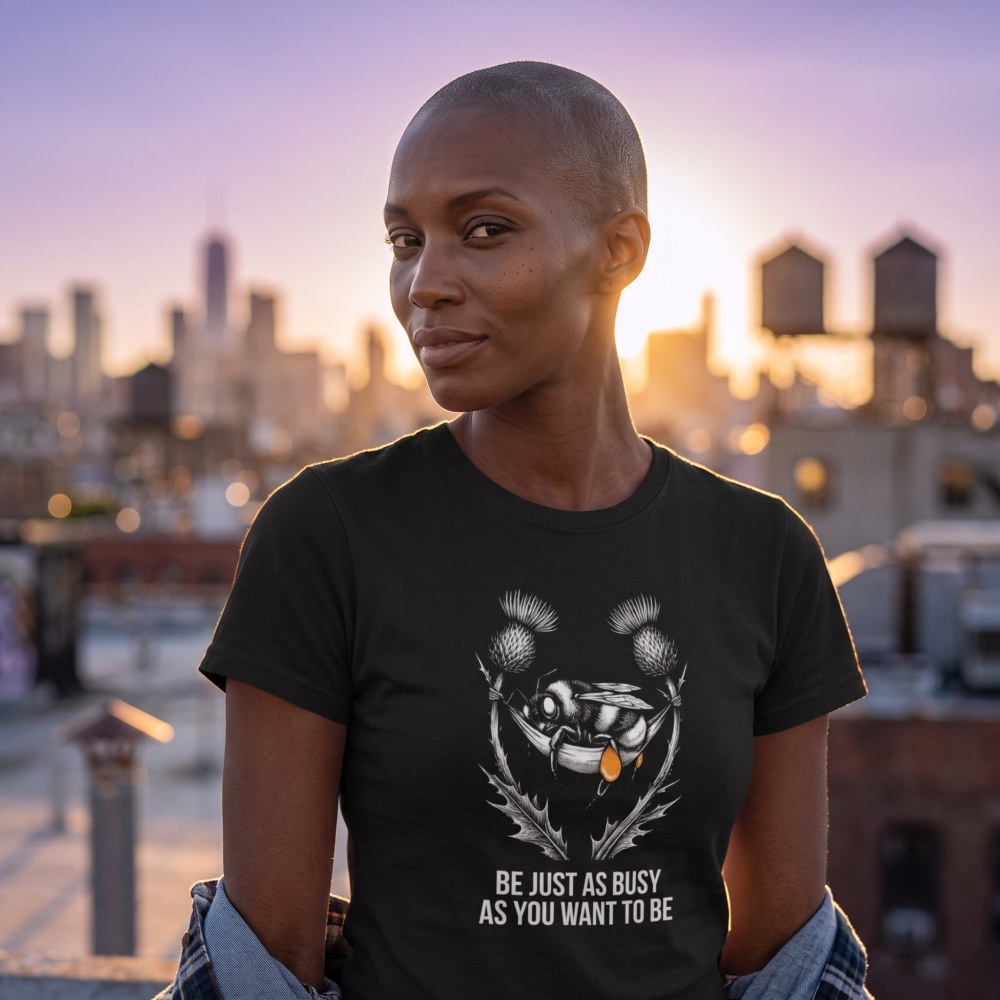 Be Just as Busy, Women's Tee — rooftop black 20261008 050720